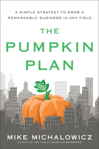 The Pumpkin Plan - Mike Michalowicz Cover Art