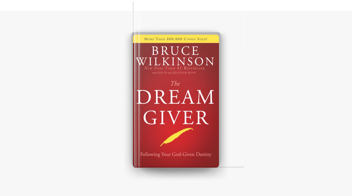 â žthe Dream Giver By Bruce Wilkinson David Kopp Heather Kopp On Apple