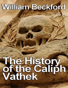 The History of the Caliph Vathek