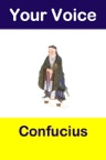 Your Voice Confucius