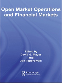Open Market Operations and Financial Markets by David Mayes & Jan Toporowski