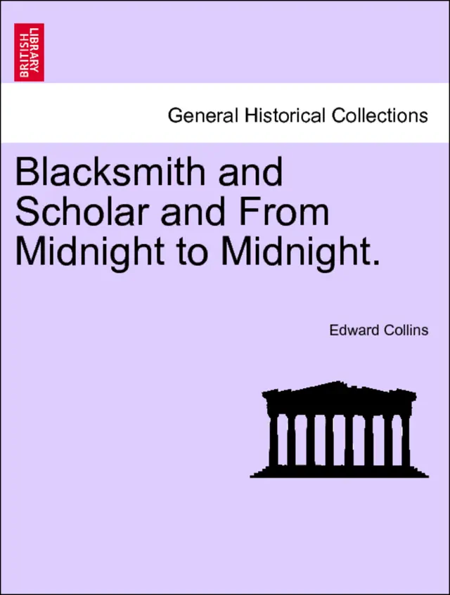 Blacksmith and Scholar and From Midnight to Midnight. Vol. III.