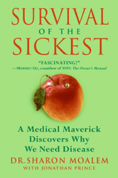 Survival of the Sickest