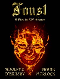 Faust - Adolphe d'Ennery & Frank J. Morlock