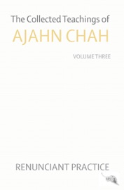 The Collected Teachings of Ajahn Chah Vol 3