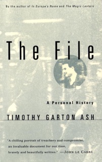 The File by Timothy Garton Ash