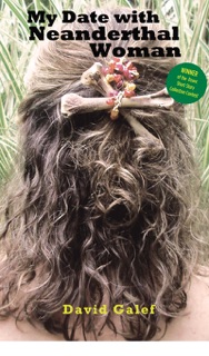 My Date With Neanderthal Woman by David Galef