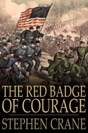 The Red Badge of Courage - Stephen Crane