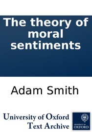 The theory of moral sentiments - Adam Smith