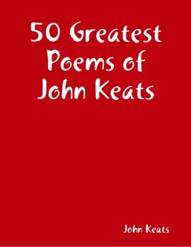 Read: 50 Greatest Poems of John Book Keats