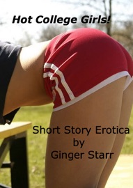 Hot College Girls! Short Story Erotica