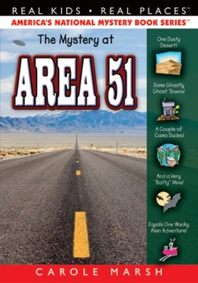 The Mystery at Area 51 by Carole Marsh