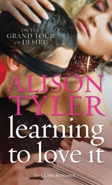Learning To Love It - Alison Tyler