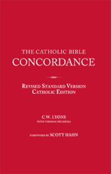 The Catholic Bible Concordance: Revised Standard Version, Catholic Edition