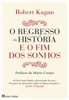 Book O Regresso Da História E O Fim Dos Sonhos