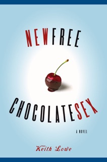 New Free Chocolate Sex by Keith Lowe