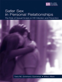 Safer Sex in Personal Relationships - Tara M. Emmers-Sommer & Mike Allen