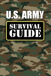 US Army: Survival Guide - U.S. Army