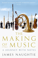 James Naughtie - The Making of Music artwork