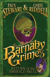 Barnaby Grimes: Return of the Emerald Skull - Paul Stewart & Chris Riddell