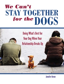 We Can't Stay Together for the Dogs - Jennifer Keene