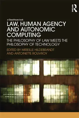 Read: Law, Human Agency and Autonomic Computing Book
