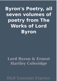Byron's Poetry, all seven volumes of poetry from The Works of Lord Byron - Lord Byron