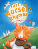 First Fun Nursery Rhymes - Miles Kelly