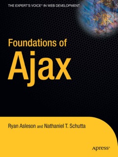 Foundations of Ajax by Nathaniel Schutta & Ryan Asleson