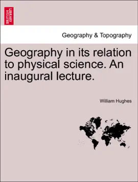 Read: Geography in Book its relation to physical science. An inaugural lecture.