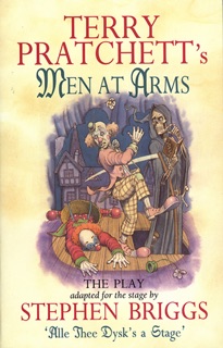 Men At Arms - Playtext by Stephen Briggs & Terry Pratchett