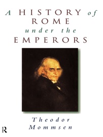 A History of Rome under the Emperors - Theodor Mommsen, Alexander Demandt & Clare Krojzl