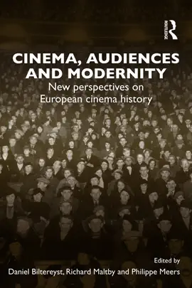 Cinema, Audiences and Modernity
