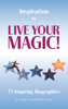 Inspiration to Live Your MAGIC!™ - Larry Anderson
