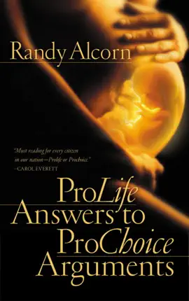 Read: Pro-Life Answers to Book Pro-Choice Arguments
