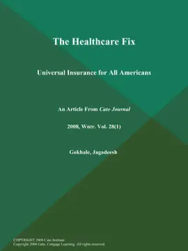 The Healthcare Fix: Universal Insurance for All Americans