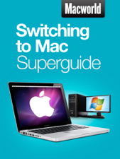 Switching to Mac Superguide - Macworld Editors Cover Art