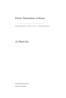 Ethnic Nationalism in Korea by Gi-Wook Shin