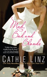 Mad, Bad and Blonde - Cathie Linz