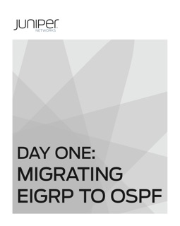 Day One: Migrating EIGRP to OSPF by Jack W. Parks