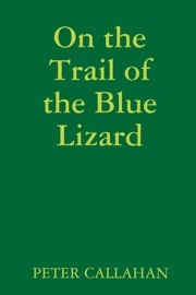 On the Trail of the Blue Lizard