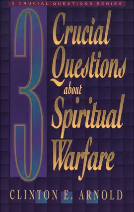 Read: 3 Crucial Book Questions about Spiritual Warfare