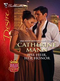 His Heir, Her Honor - Catherine Mann
