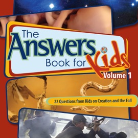 The Answers Book for Kids Volume 1 - Ken Ham & Cindy Malott