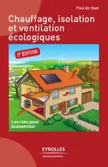 Chauffage, isolation et ventilation écologiques