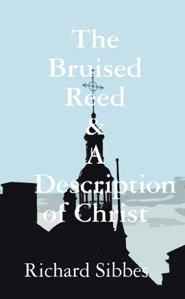 Read: The Bruised Book Reed & a Description of Christ