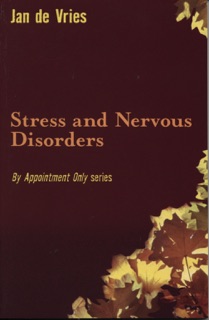 Stress and Nervous Disorders by Jan de Vries
