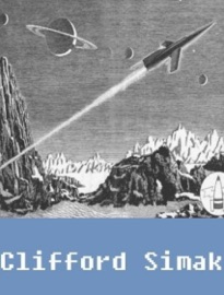 Works of Clifford Simak (5 stories) - Clifford D. Simak