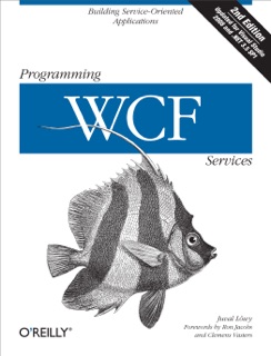 Programming WCF Services by Juval Löwy