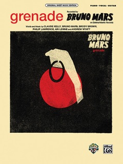 Grenade by Claude Kelly, Bruno Mars, Brody Brown, Philip Lawrence, Ari Levine & Andrew Wyatt